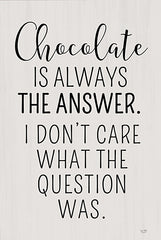 LUX1051 - Chocolate is Always the Answer   - 12x18