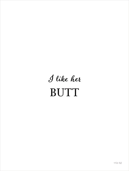 Cindy Jacobs CIN4171 - CIN4171 - I Like Her Butt - 12x16 Humor, I Like Her Butt, Typography, Signs, Textual Art, Black & White, Masculine from Penny Lane