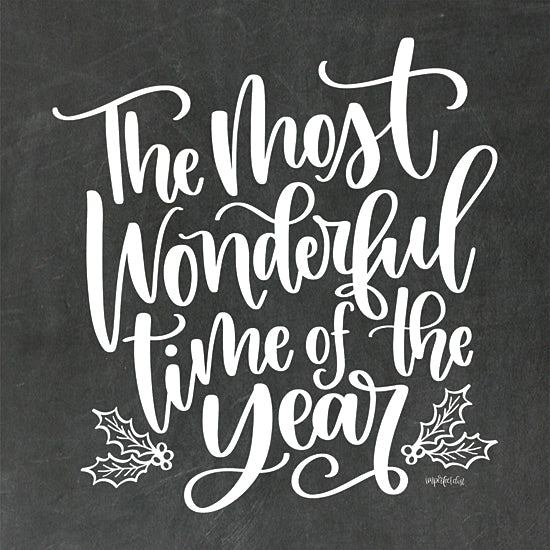Imperfect Dust DUST1213 - DUST1213 - Most Wonderful Time - 12x12 Christmas, Holidays, Christmas Song, The Most Wonderful Time of the Year, Typography, Signs, Textual Art, Holly, Berries, Black & White, Winter from Penny Lane