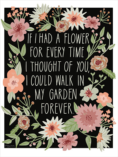 Molly Mattin MAT106 - MAT106 - Walk in My Garden - 12x16 Inspirational, Flowers, If I Had a Flower for Every Time I Thought of You, Typography, Signs, Textual Art, Greenery, Garden, Black Background from Penny Lane