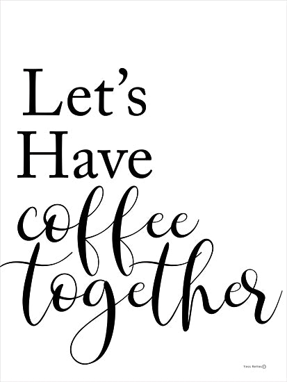 Yass Naffas Designs YND424 - YND424 - Coffee Together/Rest of Our Lives Set I - 12x16 Kitchen, Marriage, Spouses, Love, Let's Have Coffee Together, Typography, Signs, Textual Art, Black & White, Diptych from Penny Lane