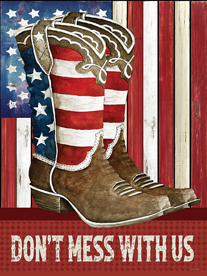 Cindy Jacobs CIN4669 - CIN4669 - Don't Mess with Us - 12x16 Cowboy boots, American flag design, rustic wood background, stars and stripes, Don't Mess With Us typography, western patriotic art from Penny Lane