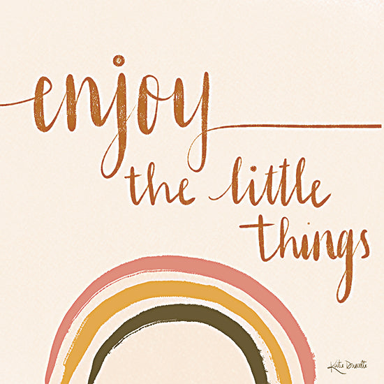 Katie Doucette KD277 - KD277 - Enjoy the Little Things - 12x12 enjoy the little things, hand lettering, rainbow, inspirational quote, typography art, warm neutral background, brush strokes, modern farmhouse, word art from Penny Lane