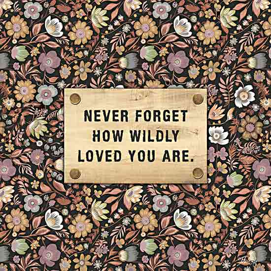 Marla Rae MAZ5949 - MAZ5949 - Wildly Loved - 12x12 Inspirational, Never Forget How Wildly Loved You Are, Typography, Signs, Textual Art, Flowers, Greenery from Penny Lane