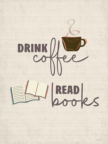 Catch A Star Fine Art STAR320 - STAR320 - Drink Coffee and Read Books - 12x16 coffee cup illustration, typography art, inspirational poster, drink coffee read books, cozy quote, kitchen wall art, literary art, minimalist design from Penny Lane