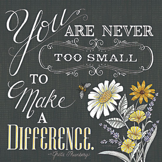 Deb Strain DS2153 - DS2153 - Never too Small  - 12x12 Inspirational, You are Never too Small to Make a Difference, Greta Thunberg, Quote, Bees, Beehive, Flowers, Bouquet, Chalkboard, Folk Art from Penny Lane