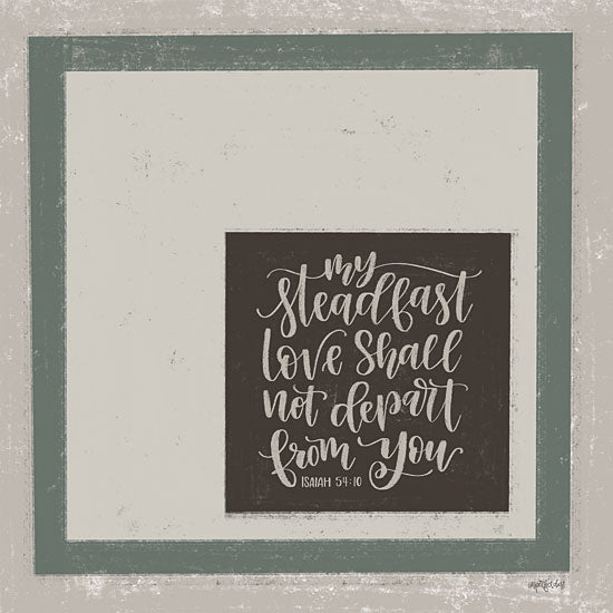 Imperfect Dust DUST773 - DUST773 - Isaiah 54:10 - 12x12 Steadfast Love, Bible Verse, Isiah, Religion, Calligraphy, Simplistic, Earth Tones, Signs from Penny Lane