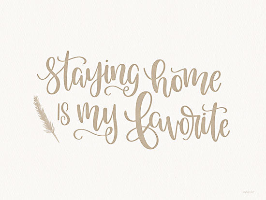 Imperfect Dust DUST802 - DUST802 - Staying Home is My Favorite - 16x12 Home, Family, Gold, Typography, Signs from Penny Lane