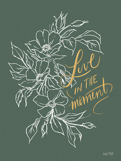 House Fenway FEN796 - FEN796 - Live in the Moment - 12x16 Live in the Moment, Motivational, Flowers, Signs from Penny Lane