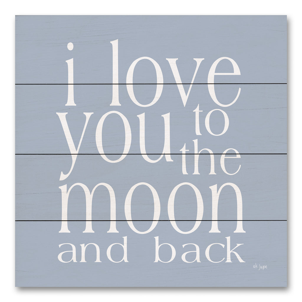 Jaxn Blvd. JAXN176PAL - JAXN176PAL - I Love You to the Moon - 12x12 Inspirational, I Love You to the Moon, Love, Typography, Signs, Blue & White from Penny Lane