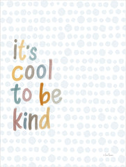 LAR534 - It's Cool to be Kind - 12x16