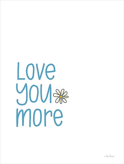 Lisa Larson LAR538 - LAR538 - Love You More - 12x16  Inspirational, Love You More, Typography, Signs, Textual Art, Daisy, Children from Penny Lane