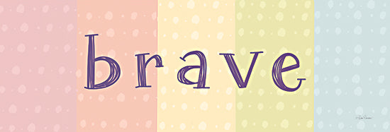 Lisa Larson LAR542 - LAR542 - Brave Sign - 18x6  Inspirational, Brave, Typography, Signs, Textual Art, Circles, Patterns, Children, Rainbow Colored from Penny Lane