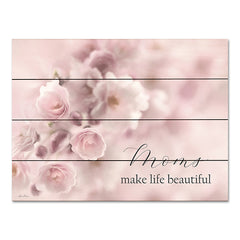 LD2820PAL - Moms Make Life Beautiful - 16x12