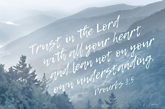 Lori Deiter LD3037 - LD3037 - Trust in the Lord - 18x12 Trust in the Lord, Bible Verse, Proverbs, Religion, Photography, Mountains, Landscape from Penny Lane