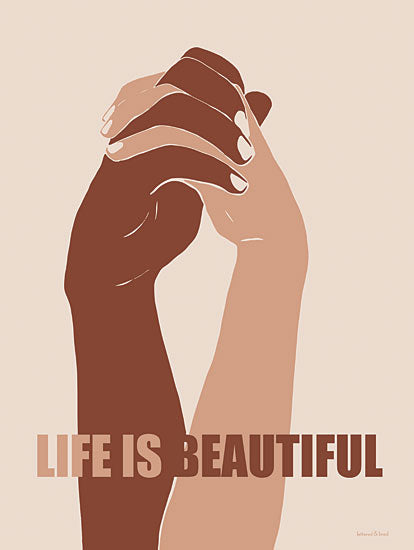 lettered & lined LET209 - LET209 - Life is Beautiful - 12x16 Life is Beautiful, Light and Dark, Black & White, Hands, Ethnic, Social Justice, Signs from Penny Lane