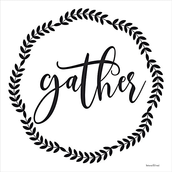 lettered & lined LET270 - LET270 - Gather - 12x12 Gather, Wreath, Typography, Black & White, Signs from Penny Lane