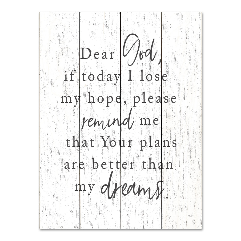 Lux + Me Designs LUX167PAL - LUX167PAL - Your Plans are Better   - 12x16 Religious, Typography, Signs, If I Lose My Hope, Remind Me That Your Plans are Better Than My Dreams, Black & White from Penny Lane