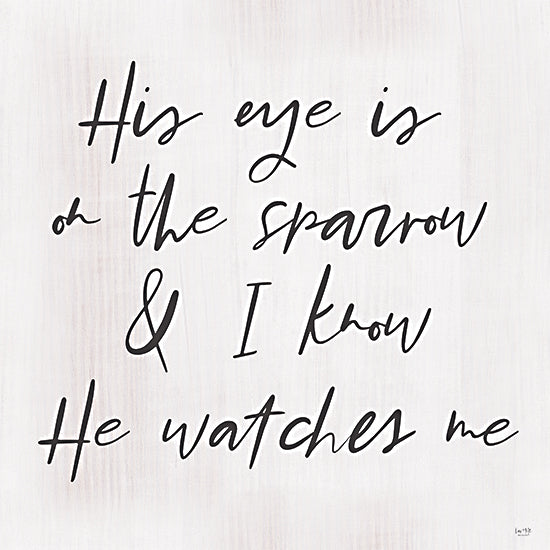 Lux + Me Designs LUX191 - LUX191 - He Watches Me - 12x12 His Eye is On the Sparrow, He Watches Me, Religious, Signs from Penny Lane