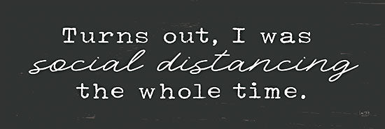 Lux + Me Designs LUX313 - LUX313 - Always Social Distancing - 18x6 Social Distancing, Introvert, Quarantine, Humorous, Signs from Penny Lane