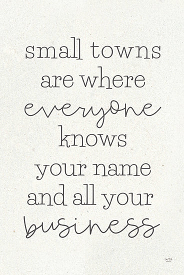 Lux + Me Designs LUX375 - LUX375 - Small Towns - 12x18 Humor, Small Towns are Where Everyone Knows Your Name, Typography, Signs, Textual Art from Penny Lane