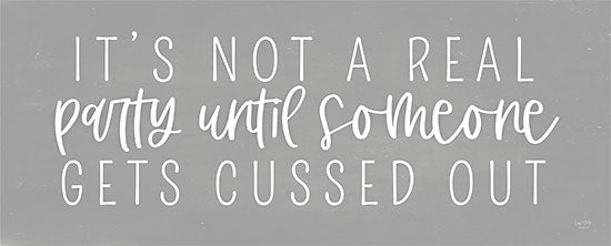 Lux + Me Designs  LUX488 - LUX488 - It's Not a Real Party - 20x8 It's Not a Real Party, Humorous, Tween, Gray and White, Signs from Penny Lane