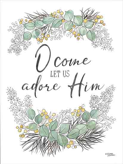 Michele Norman MN396 - MN396 - O Come Let Us Adore Him - 12x16 Christmas, Holidays, O Come Let Us Adore Him, Typography, Signs, Textual Art, Religious, Swags, Greenery, Berries, Nature from Penny Lane