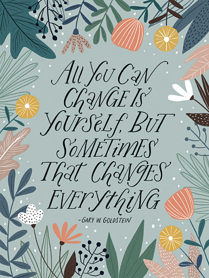 Rachel Nieman RN224 - RN224 - Change - 12x16 Change, Quote, Gary W Goldstein, Flowers, Motivational from Penny Lane