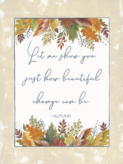 Soulspeak & Sawdust SAW139 - SAW139 - Beautiful Change - 12x16 Fall, Let Me Show You Just How Beautiful Change Can Be, Typography, Signs, Textual Art, Leaves, Framed Art, Inspirational from Penny Lane