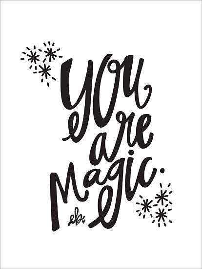 Erin Barrett FTL124 - You Are Magic - 12x16 You Are Magic, Calligraphy, Signs from Penny Lane