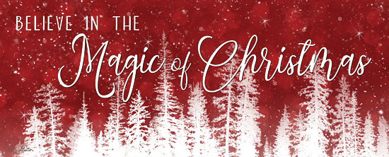 Lori Deiter LD1585 - Believe in the Magic of Christmas - 20x8 Holidays, Believe, Christmas Trees, White and Red, Magic of Christmas from Penny Lane