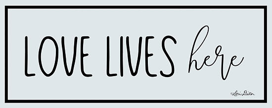 Lori Deiter LD1712 - Love Lives Here - 20x8 Love Lives Here, Family, Home, Signs, Typography from Penny Lane